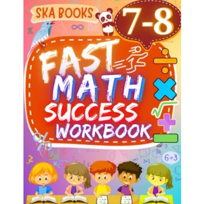 Abbildung von Fast Math Success Workbook Grade 7 8: 7th to 8th of Algebra, Percent, Geometry, Inequalities, and Pythagorean Theorem With Answers