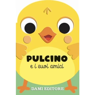 Abbildung von Pulcino e i suoi amici. Ediz. a colori