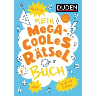 Abbildung von Mein megacooles Rätselbuch Rechnen Logik Spaß mit Zahlen ab 8 Jahren Band 1