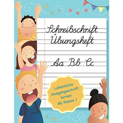 Abbildung von Schreibschrift Übungsheft: Lateinische Ausgangsschrift lernen ab Klasse 1: Das Selbstlernheft zur Entwicklung einer verbesserten Augen Hand Koordination und schönen Handschrift
