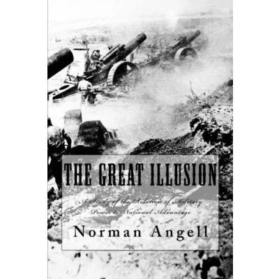 Abbildung von the Great Illusion: A Study of Relation Military Power to National Advantage
