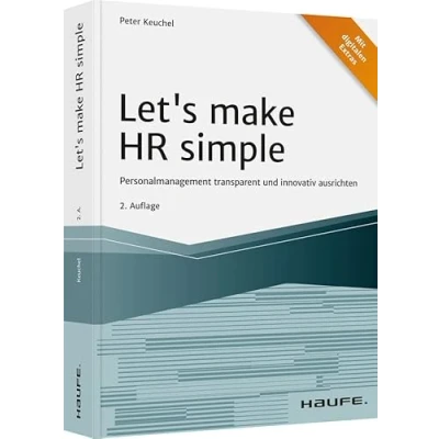 Abbildung von Let&#039;s make HR simple: Personalmanagement transparent und innovativ ausrichten (Haufe Fachbuch)