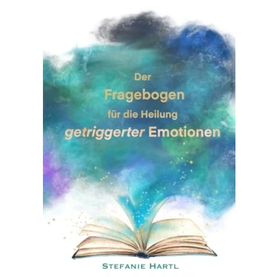 Abbildung von Der Fragebogen für die Heilung getriggerter Emotionen