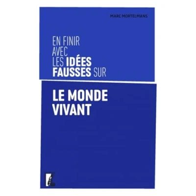 Abbildung von En finir avec les idées fausses sur le monde vivant