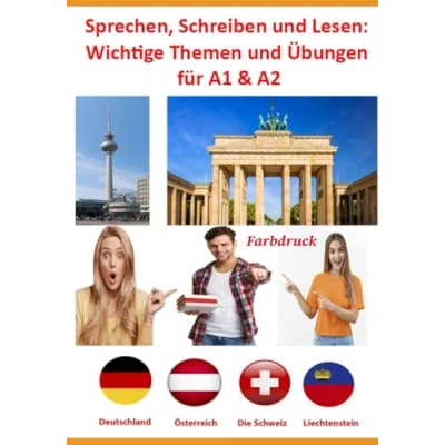 Abbildung von Sprechen, Schreiben und Lesen: Wichtige Themen Übungen für A1 &amp; A2 (Schreiben Sprechen A1,A2, B1,B2,C1)