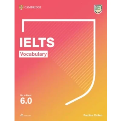 Abbildung von IELTS Vocabulary Up to Band 6.0 With Downloadable Audio (Cambridge for Exams)