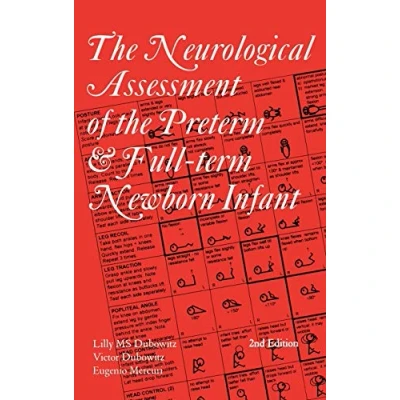 Abbildung von the Neurological Assessment of Preterm &amp; Full Term Newborn Infant (Clinics in Developmental Medicine)