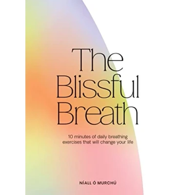 Abbildung von The Blissful Breath: 10 Minutes of Daily Breathing That Will Change Your Life