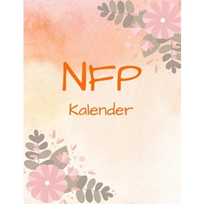 Abbildung von NFP Kalender: Kalender für natürliche Familienplanung mit 60 Zyklusblättern zum Ausfüllen