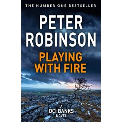 Abbildung von Playing With Fire: the 14th novel in number one bestselling Inspector Alan Banks crime series (The series, 14)