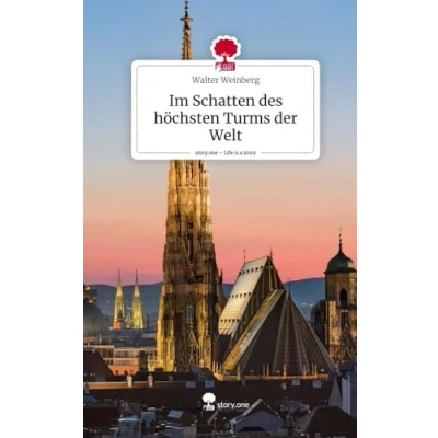 Abbildung von Im Schatten des höchsten Turms der Welt. Life is a Story story.one
