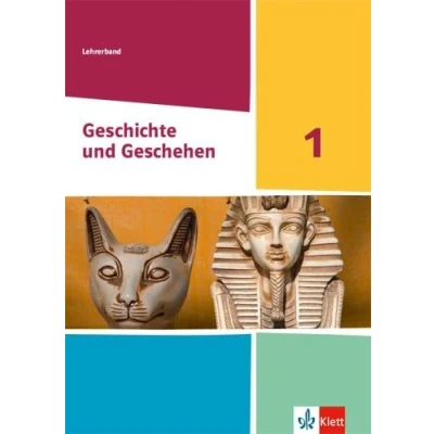 Abbildung von Geschichte und Geschehen 1. Ausgabe Hessen Saarland Gymnasium: Handreichungen für den Unterricht Klasse 6/7 (Geschichte Geschehen. Sekundarstufe I)