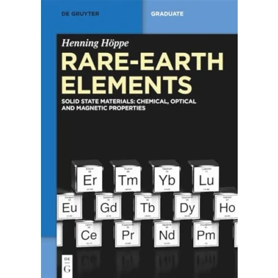 Abbildung von Rare Earth Elements: Solid State Materials: Chemical, Optical and Magnetic Properties (De Gruyter Textbook)
