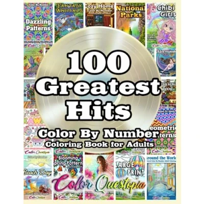 Abbildung von 100 Greatest Hits Color By Number Coloring Book For Adults: Best Numbered Designs From Our Bestselling Books (Color Adults)