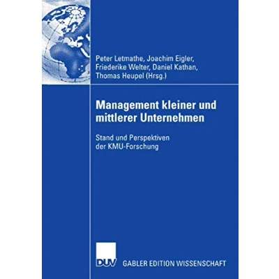 Abbildung von Management kleiner und mittlerer Unternehmen: Stand Perspektiven der KMU Forschung