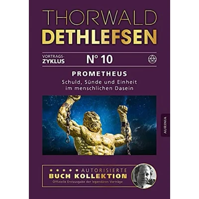 Abbildung von Prometheus Schuld, Sünde und Einheit im menschlichen Dasein: Band 10