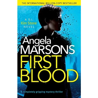 Abbildung von First Blood: A completely gripping mystery thriller (Detective Kim Stone Crime Thriller)