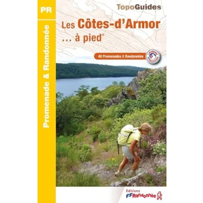 Abbildung von Les Côtes d&#039;Armor à pied 40 Promenades &amp; Randonnées (D022) (Promenade Randonnée)