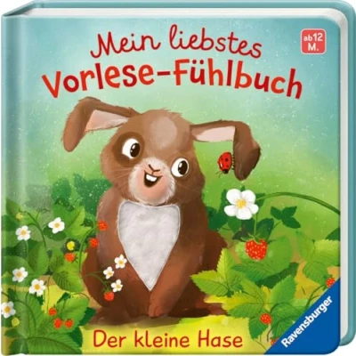 Abbildung von Mein liebstes Vorlese Fühlbuch: Der kleine Hase Erstes Buch mit kuscheligen Fühlteilen für Kinder ab 12 Monaten