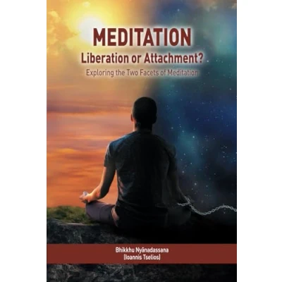 Abbildung von Meditation: Liberation or Attachment: Exploring the Two Facets of Meditation