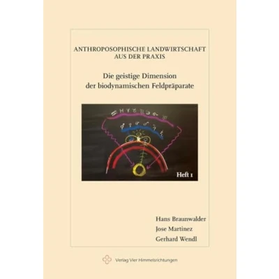 Abbildung von Die geistige Dimension der biodynamischen Feldpräparate (Anthroposophische Landwirtschaft aus Praxis)
