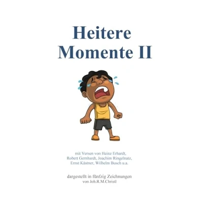 Abbildung von Heitere Momente II: mit Versen von Heinz Erhardt, Robert Gernhardt, Joachim Ringelnatz, Ernst Kästner, Wilhelm Busch u.a
