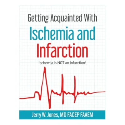 Abbildung von Getting Acquainted With Ischemia and Infarction: Is NOT an Infarction!