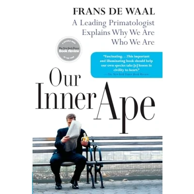 Abbildung von Our Inner Ape: A Leading Primatologist Explains Why We Are Who