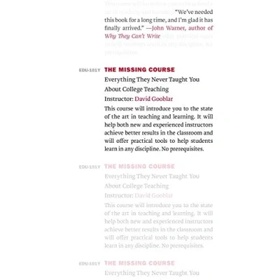 Abbildung von The Missing Course Everything They Never Taught You about College Teaching