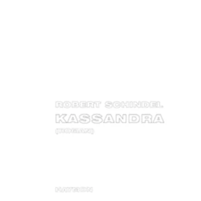 Abbildung von Kassandra. Roman.: Roman. Vorw. v. Robert Menasse. Zum 60. Geb. Schindel