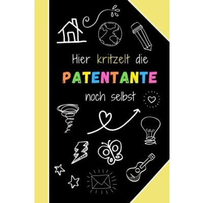 Abbildung von Hier kritzelt die Patentante noch selbst: Notizbuch A5 als Geschenk für lustige Geschenke zum ( Danke sagen, Geburtstag oder Weihnachten) 120 Seiten