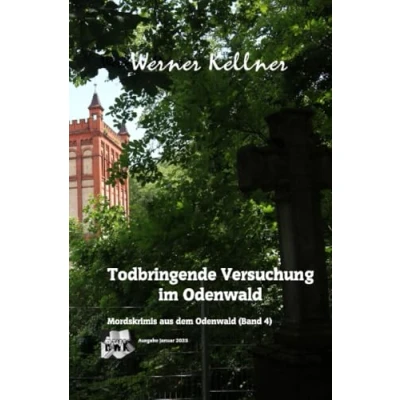 Abbildung von Mordskrimigeschichte aus dem Odenwald / Todbringende Versuchung im