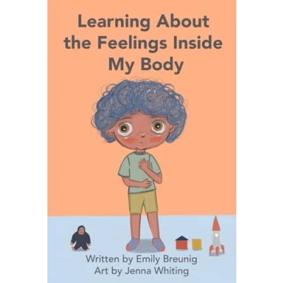 Abbildung von Learning About the Feelings Inside My Body: Helping Kids Understand Emotions and Other Internal