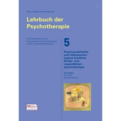 Abbildung von Lehrbuch der Psychotherapie / Bd. 5: Psychoanalytische und tiefenpsychologisch fundierte Kinder Jugendlichenpsychotherapie (Lehrbuch CIP Medien)