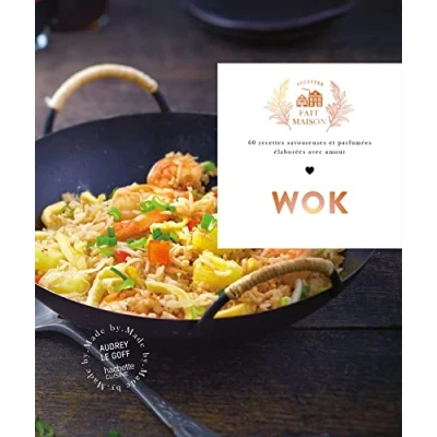Abbildung von Wok: 60 recettes savoureuses et parfumées élaborées avec amour