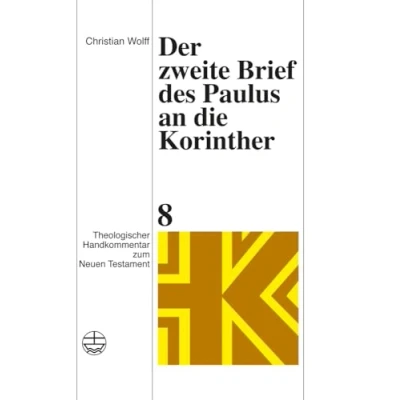 Abbildung von Theologischer Handkommentar zum Neuen Testament, Bd.8, Der zweite Brief des Paulus an die Korinther (Theologischer Testament (ThHK), Band 8)