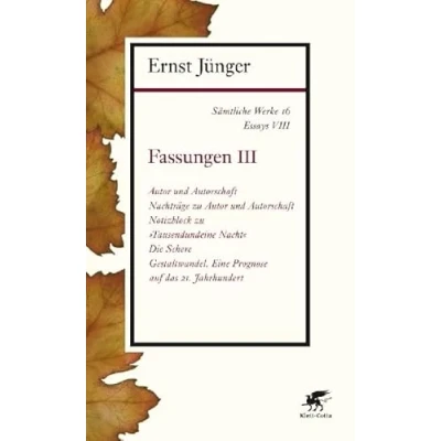 Abbildung von Sämtliche Werke Band 16: Essays VIII: Fassungen III