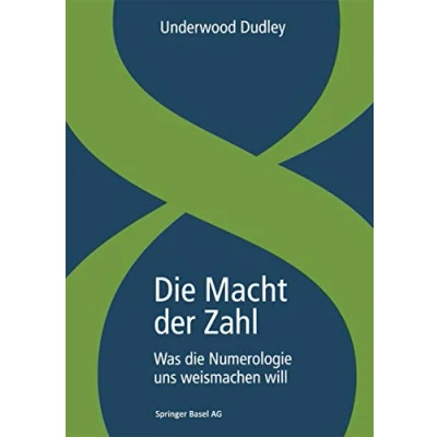 Abbildung von die Macht der Zahl: Was Numerologie uns weismachen will (German Edition)