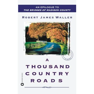 Abbildung von A Thousand Country Roads: An Epilogue to The Bridges of Madison County