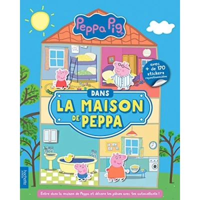 Abbildung von Peppa Pig Dans la maison de Peppa: Avec plus 170 stickers repositionnables
