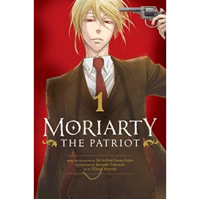 Abbildung von Moriarty THE Patriot, Vol. 1 (MORIARTY PATRIOT GN, Band 1)