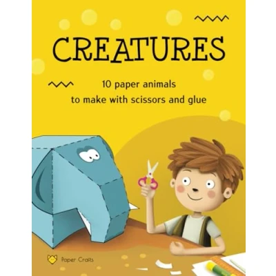Abbildung von Creatures. Paper Animals to Make with Scissors and Glue: Easy Fun Toys Your Kids
