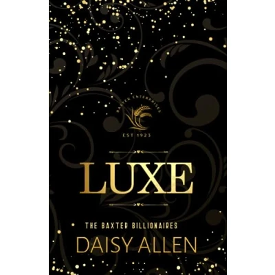 Abbildung von Luxe: A Billionaire Romance (Special Edition) (The Baxter Billionaires)