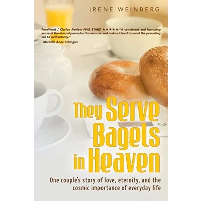 Abbildung von They Serve Bagels in Heaven: One couple&#039;s story of love, eternity, and the cosmic importance everyday life