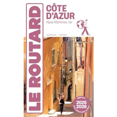 Abbildung von Guide du Routard Côte d&#039;Azur 2025/26: Alpes Maritimes, Var
