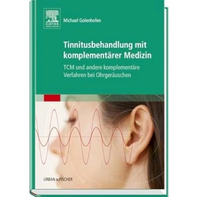 Abbildung von Tinnitusbehandlung mit Komplementärer Medizin: TCM und Andere Komplementäre Verfahren bei Ohrgeräuschen