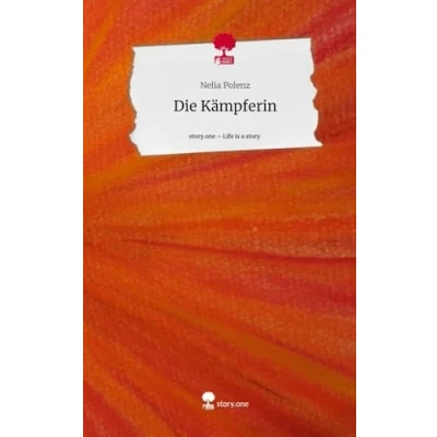 Abbildung von Die Kämpferin. Life is a Story story.one