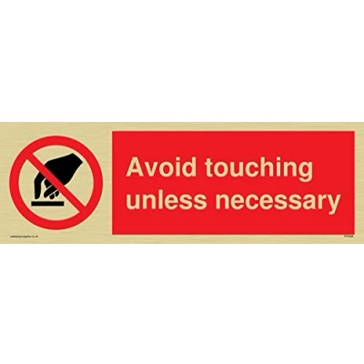 Abbildung von Schild mit Aufschrift „Avoid touching unless necessary“, Goldfarbener Vinyl Aufkleber