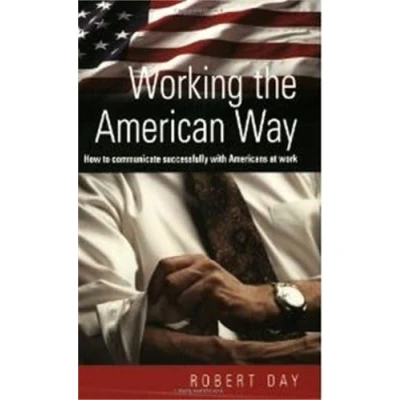 Abbildung von Working the American Way: How to work and communicate successfully with Americans in Business: at