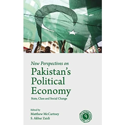 Abbildung von New Perspectives on Pakistan&#039;s Political Economy: State, Class and Social Change (South Asia in the Sciences)
